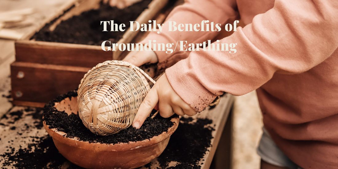 The Daily Benefits of Grounding/Earthing