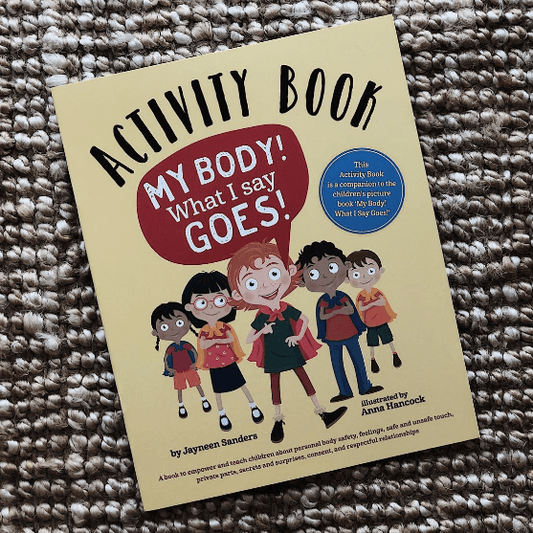 My Body! What I Say Goes! Activity Book (Softcover)