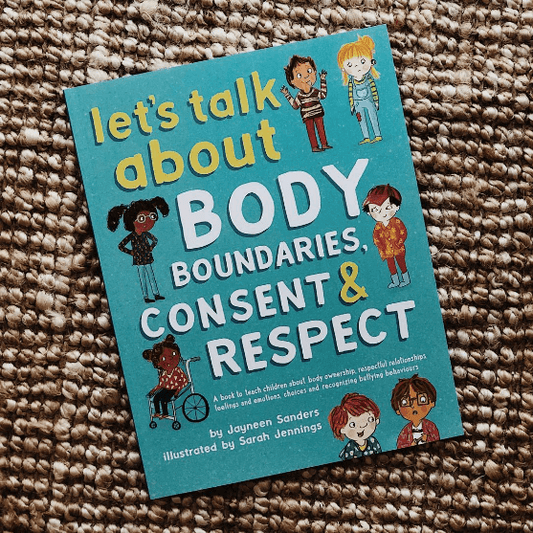 Let's Talk About Body Boundaries, Consent and Respect Book (Softcover)