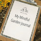 Mindful Garden Journal - Printable Digital Download